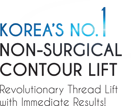 Korea's No 1 Non-surgical Contour Lift