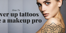 How To Cover Up Tattoos Like A Makeup Pro