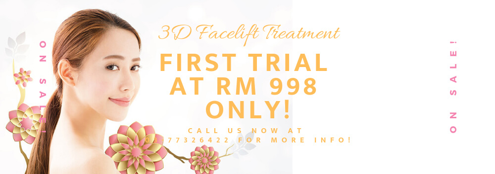 3D Face Lift First Trial at RM998 Only!